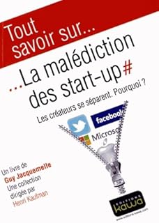 Tout savoir sur... La malédiction des start-up - Les créateurs se séparent. Pourquoi?